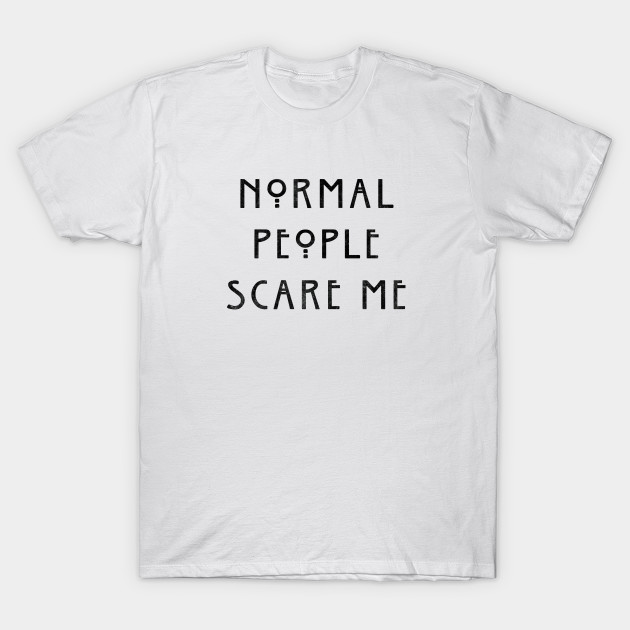 Normal People Scare Me